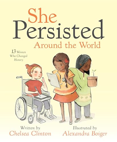 She Persisted Around the World (By: Chelsea Clinton) cover