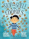 Stop and Smell the Cookies