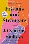 Friends and Strangers