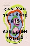 Can You Tolerate This?: Essays