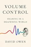 Volume Control Hearing In A Deafening World
