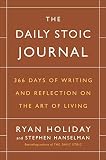 The Daily Stoic Journal 366 Days Of Writing And Reflection On The Art Of Living