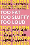 Book cover for “Too Fat, Too Slutty, Too Loud”