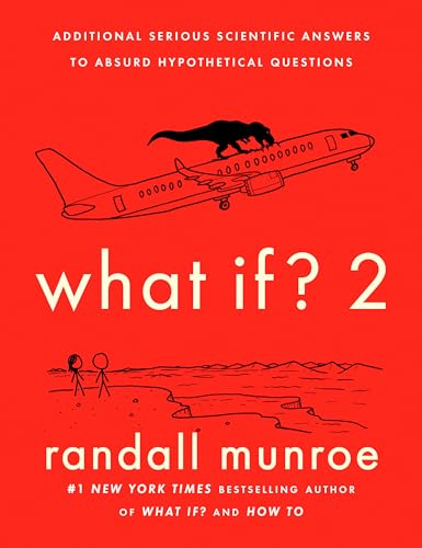 Portada de What If? 2: Additional Serious Scientific Answers to Absurd Hypothetical Questions
