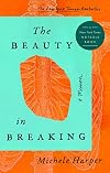 The Beauty in Breaking: A Memoir