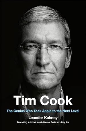 Cover of Tim Cook: The Genius Who Took Apple to the Next Level by Leander Kahney