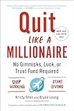Quit Like A Millionaire No Gimmicks Luck Or Trust Fund Required
