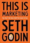 This Is Marketing: You Can't Be Seen Until You Learn to See