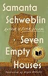 Seven Empty Houses