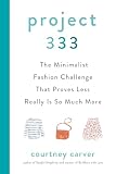 Project 333 The Minimalist Fashion Challenge That Proves Less Really Is So Much More
