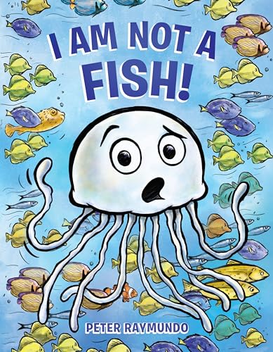 Cover of I Am Not a Fish!