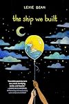 The Ship We Built