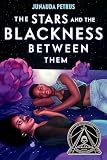 The Stars and the Blackness Between Them