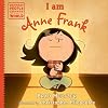 I am Anne Frank (Ordinary People Change the World)