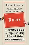 Union: The Struggle to Forge the Story of United States Nationhood