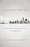Golden Gates Fighting For Housing In America