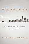 Golden Gates: Fighting for Housing in America