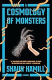 A Cosmology of Monsters