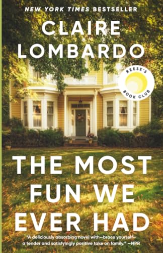 The Most Fun We Ever Had (Reese's Book Club Pick): A Novel