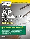 Cracking The Ap Calculus Bc Exam 2020 Edition Practice Tests Proven Techniques To Help You Score A 5 College Test Preparation