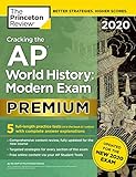 Cracking The Ap World History Modern Exam 2020 Premium Edition 5 Practice Tests Complete Content Review Proven Prep For The New 2020 Exam College Test Preparation