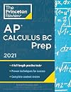 Princeton Review AP Calculus BC Prep, 2021: 4 Practice Tests + Complete Content Review + Strategies & Techniques (2021) (College Test Preparation)