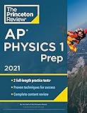 Princeton Review Ap Physics 1 Prep 2021 Practice Tests Complete Content Review Strategies Techniques College Test Preparation