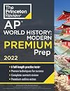 Princeton Review AP World History: Modern Premium Prep, 2022: 6 Practice Tests Complete Content Review Strategies & Techniques (2022) (College Test Preparation)