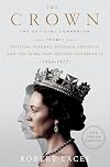 The Crown: The Official Companion, Volume 2: Political Scandal, Personal Struggle, and the Years that Defined Elizabeth II (1956-1977)