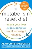 The Metabolism Reset Diet Repair Your Liver Stop Storing Fat And Lose Weight Naturally