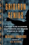 Gridiron Genius: A Master Class in Winning Championships and Building Dynasties in the NFL