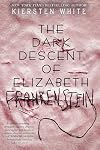 The Dark Descent of Elizabeth Frankenstein