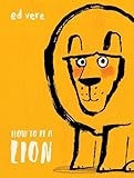 How To Be A Lion