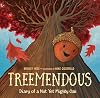 Treemendous: Diary of a Not Yet Mighty Oak