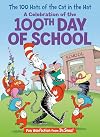 The 100 Hats of the Cat in the Hat: A Celebration of the 100th Day of School (The Cat in the Hat's Learning Library)