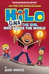 Hilo Book 7: Gina---The Girl Who Broke the World