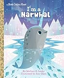 Im A Narwhal Little Golden Book