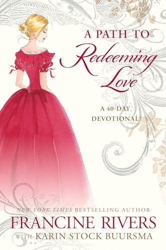 A Path to Redeeming Love: A Forty-Day Devotional book cover