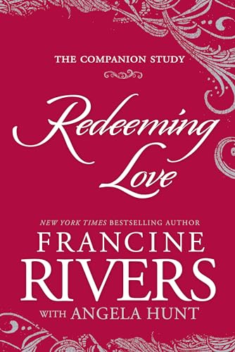 Redeeming Love: The Companion Study (With: Francine Rivers) cover