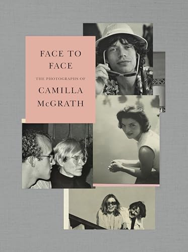 Face to Face: The Photographs of Camilla McGrath book cover
