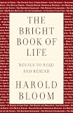 The Bright Book Of Life Novels To Read And Reread