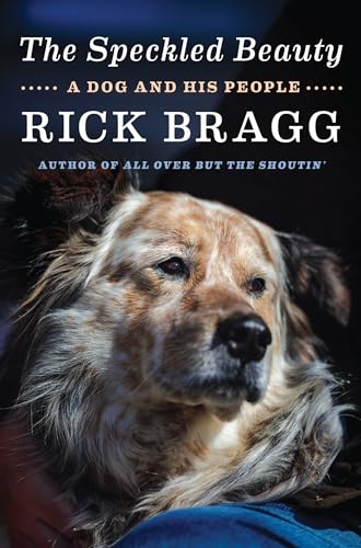 The Speckled Beauty: A Dog and His People, Lost and Found book cover