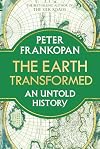 The Earth Transformed: An Untold History
