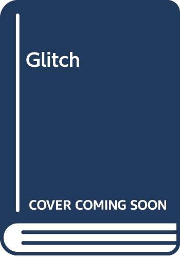 The Glitch