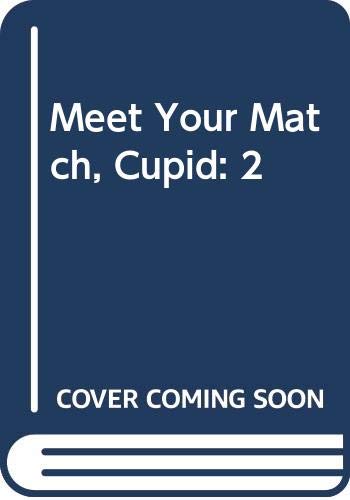 Cover of Meet Your Match, Cupid Delaney