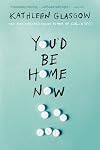 You'd Be Home Now