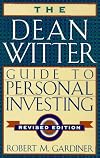 The Dean Witter Guide to Personal Investing
