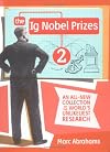 The Ig Nobel Prizes 2: An All-New Collection of the World's Unlikeliest Research