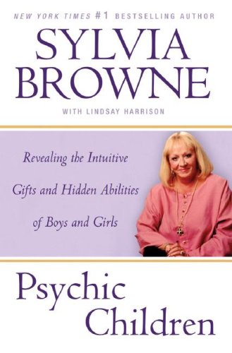 Psychic Children: Revealing the Intuitive Gifts and Hidden Abilities of Boys and Girls book cover