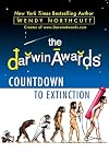 The Darwin Awards Countdown to Extinction